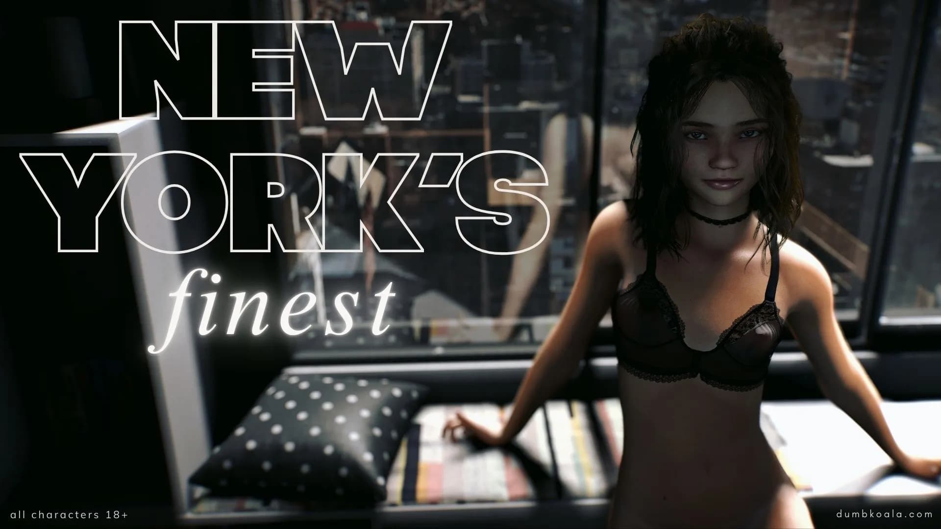 You've flown Erica to the city that never sleeps and rented a room in a high-rise hotel.