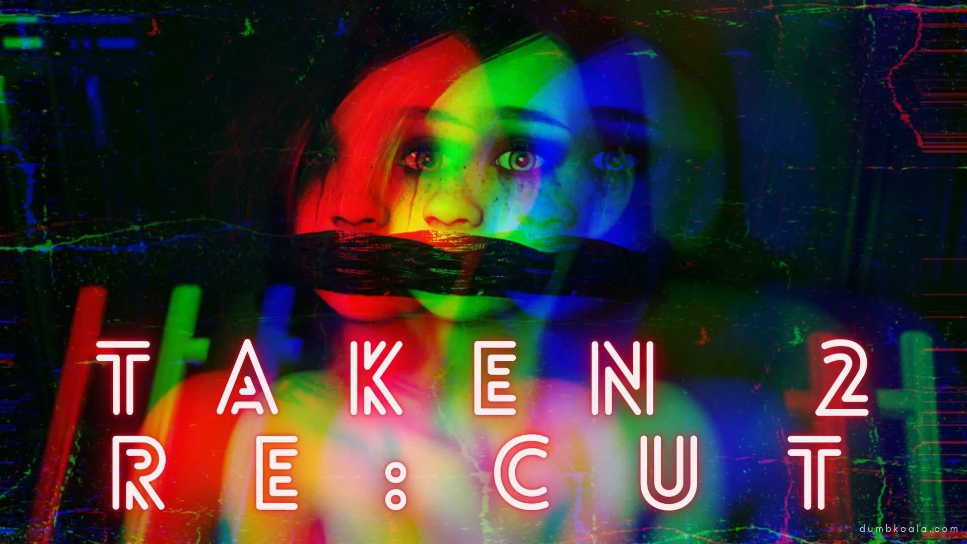 Taken 2 ReCut